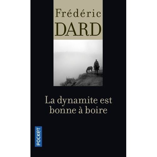 La Dynamite Est Bonne  Boire    Format Poche 