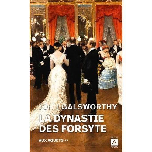 La Dynastie Des Forsyte - Tome 2 - Aux Aguets    Format Poche 