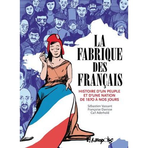 La Fabrique Des Franais  