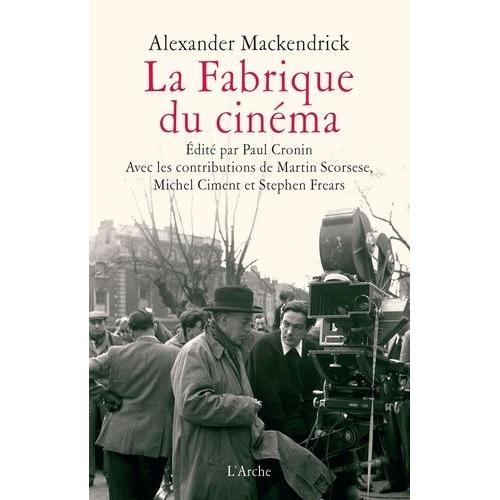 La Fabrique Du Cinma - Introduction Au Mtier De Ralisateur   de Mackendrick Alexander  Format Broch 