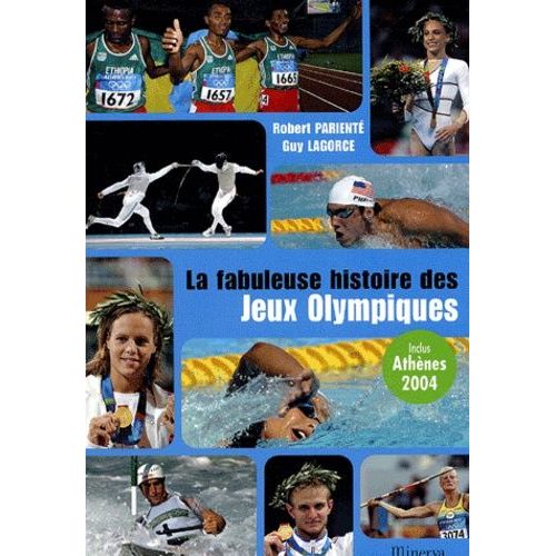 La Fabuleuse Histoire Des Jeux Olympiques   de Parient Robert  Format Broch 