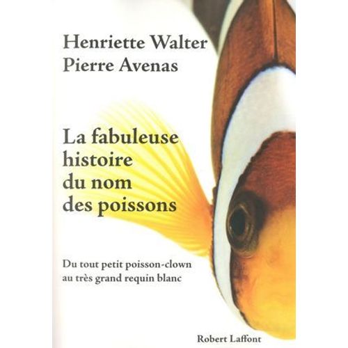 La Fabuleuse Histoire Du Nom Des Poissons  