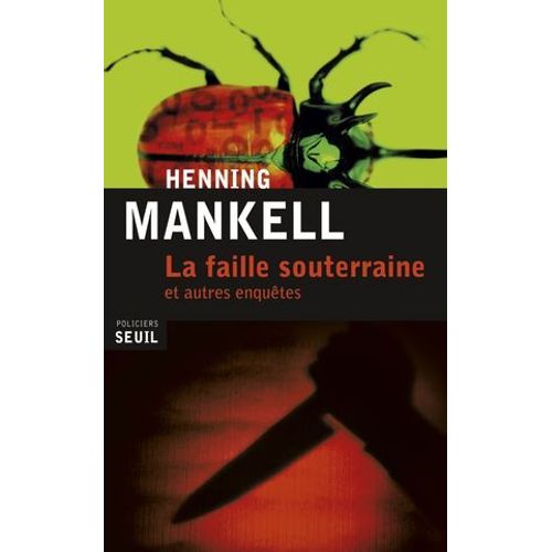 La Faille Souterraine. Et Autres Enqutes  