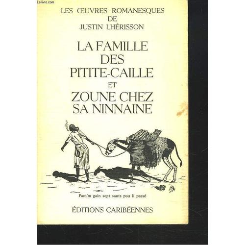 La Famille Des Petite-Caille Et Zoune Chez Sa Ninnaine.   de JUSTIN LHERISSON