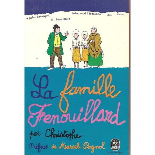 La Famille Fenouillard   de christophe prface de Marcel PAGNOL  Format Poche 