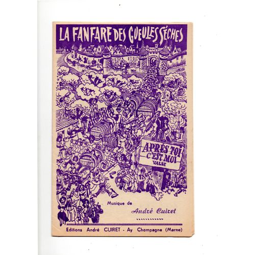 La Fanfare Des Gueules Seches-Apres Toi C'est Moi  Andre Cuiret