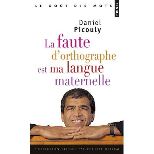 La Faute D'orthographe Est Ma Langue Maternelle    Format Poche 