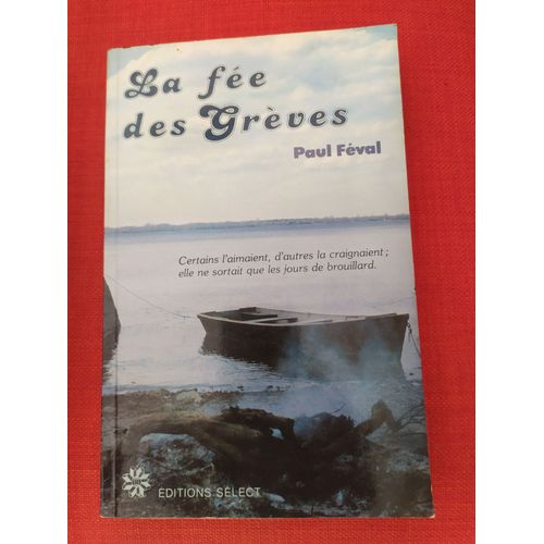 La Fe Des Grves Paul Fval ditions Slect   