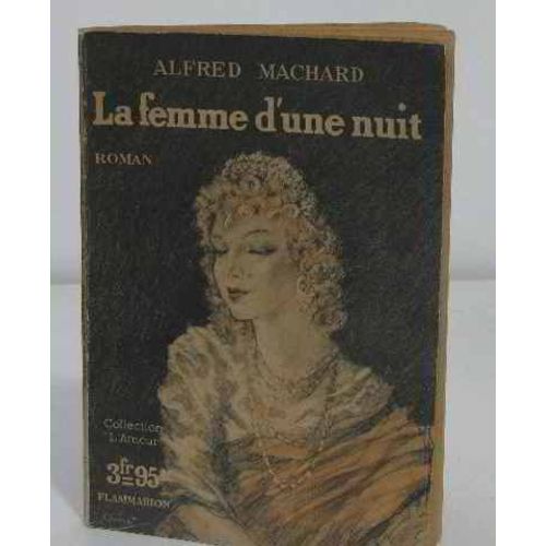 La Femme D'une Nuit   de alfred machard