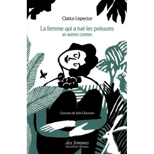 La Femme Qui A Tu Les Poissons Et Autres Contes  