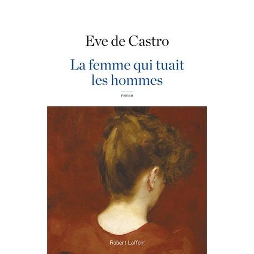 La Femme Qui Tuait Les Hommes    Format Beau livre 