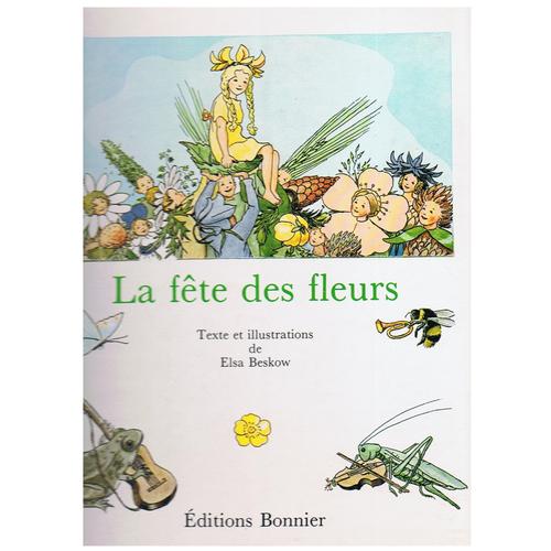 La Fte Des Fleurs - Texte Et Illustrations D'elsa Beskow   