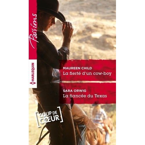 La Fiert D'un Cow-Boy - La Fiance Du Texas    Format Poche 