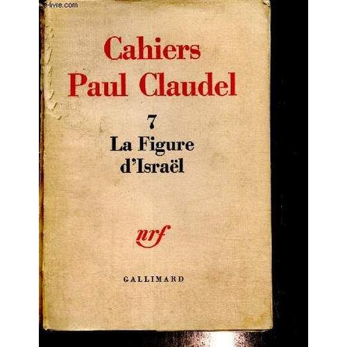 La Figure D Isral (Collection Cahiers Paul Claudel, N7)   de paul claudel 