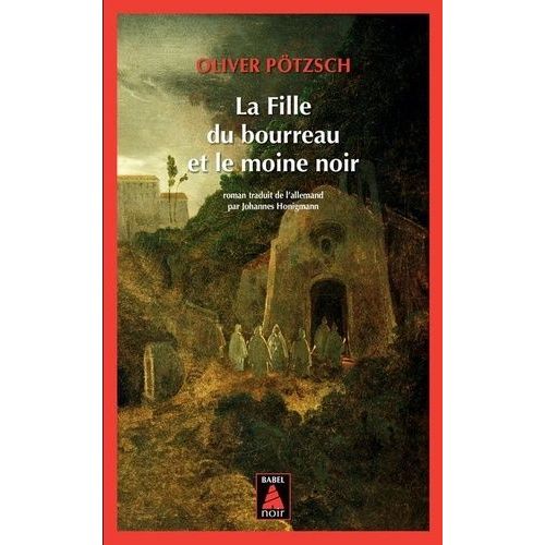 La Fille Du Bourreau - La Fille Du Bourreau Et Le Moine Noir    Format Poche 