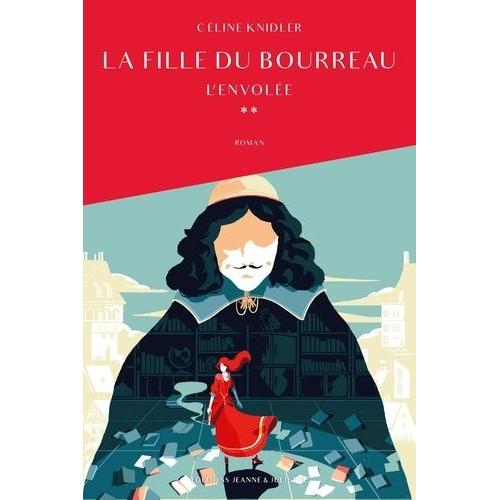La Fille Du Bourreau Tome 2 - L'envole   de Knidler Cline  Format Beau livre 