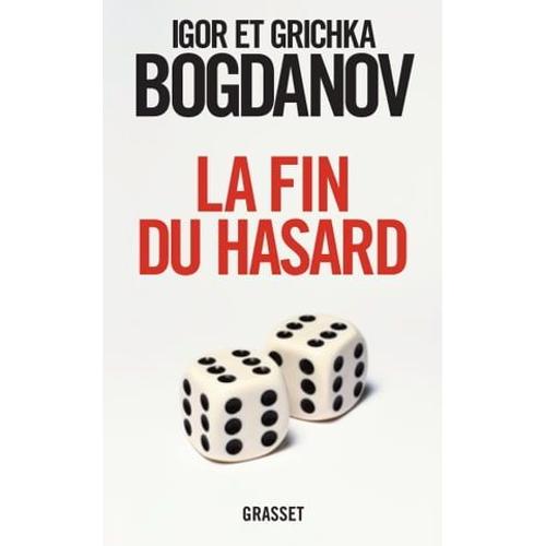 La Fin Du Hasard   de Grichka Bogdanov