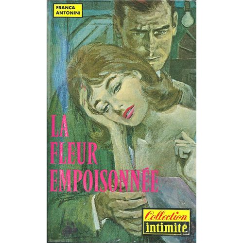 La Fleur Empoisonne   de franca antonini
