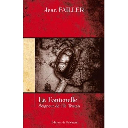 La Fontenelle - Seigneur De L'le Tristan   de jean failler  Format Beau livre 