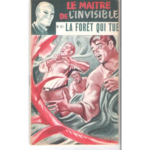 La Fort Qui Tue. Sam P. Norwood (Le Matre De L'invisible N 21) Ed. S.E.G. 1955   