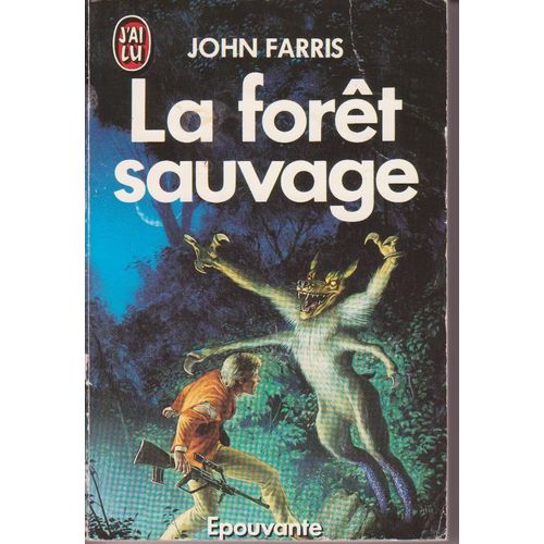 La Foret Sauvage   de john farris