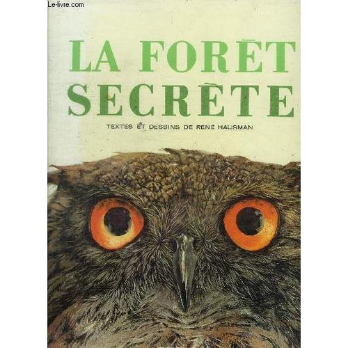 La Foret Secrete   de rene hausman  Format Reli 