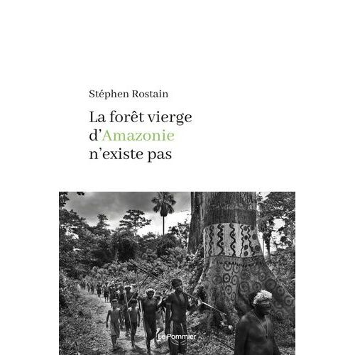 La Fort Vierge D'amazonie N'existe Pas    Format Beau livre 
