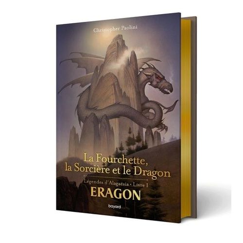 Eragon Légendes D'alagaësia Tome 1 La Fourchette, La Sorcière Et Le Dragon Rakuten
