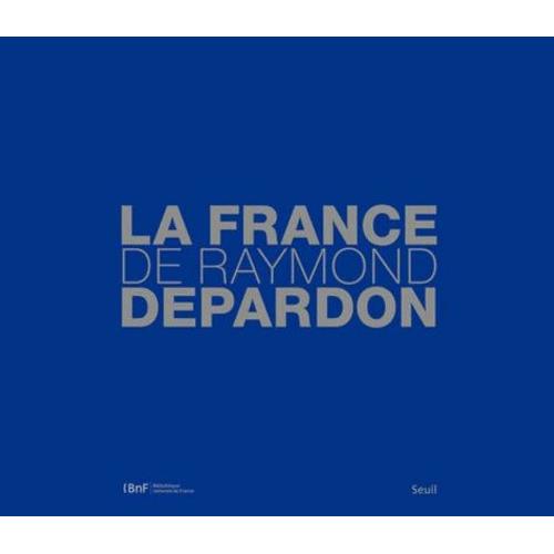 La France De Raymond Depardon   de raymond depardon  Format Broch 