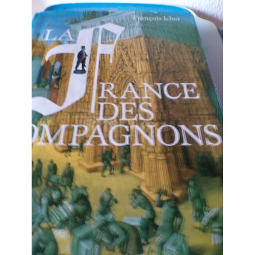 La France Des Compagnons   