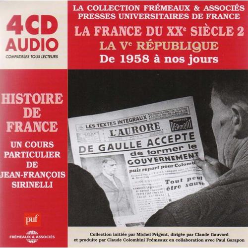 Histoire De France - La France Du Xxe Sicle 2 ; La Ve Rpublique, De 1958  Nos Jours   de Jean-Franois Sirinelli  Format Coffret 