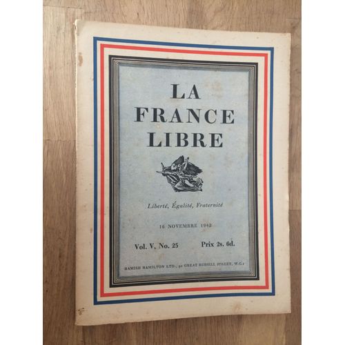 La France Libre Vol V , N 25 - 15 Novembre 1942   de Raymond Aron, collectif 