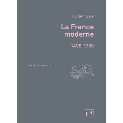 La France Moderne (1498-1789)    Format Broch 