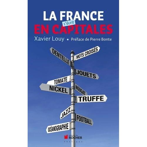 La France S'crit En Capitales   de xavier louy  Format Beau livre 