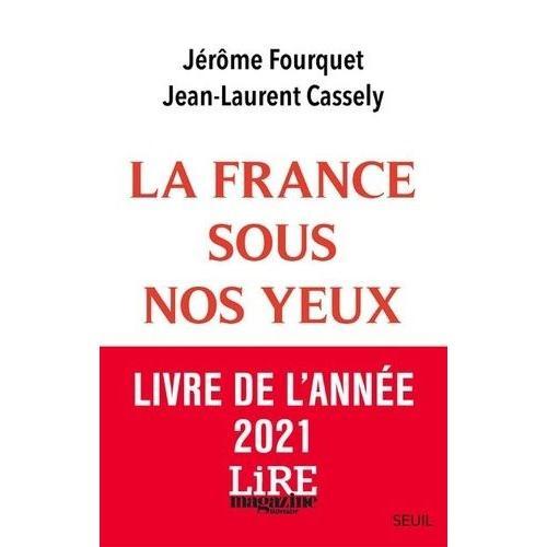La France Sous Nos Yeux - Economie, Paysages, Nouveaux Modes De Vie   de Fourquet Jrme  Format Beau livre 