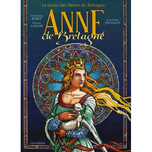 La Geste Des Hros De Bretagne - Anne De Bretagne    Format Album 