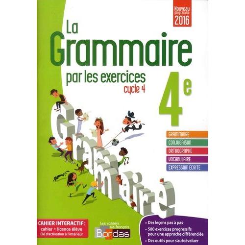 La Grammaire Par Les Exercices 4e Cycle 4 Les Cahiers De Français ...