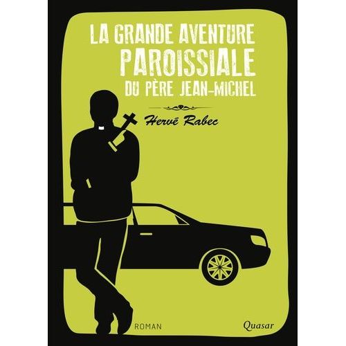 La Grande Aventure Paroissiale Du Pre Jean-Michel    Format Poche 