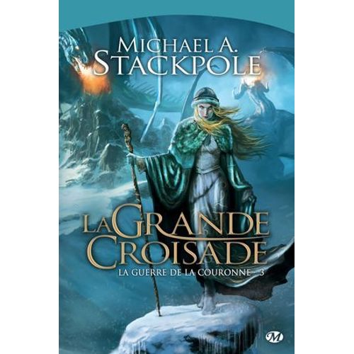 La Guerre De La Couronne, T3 : La Grande Croisade  