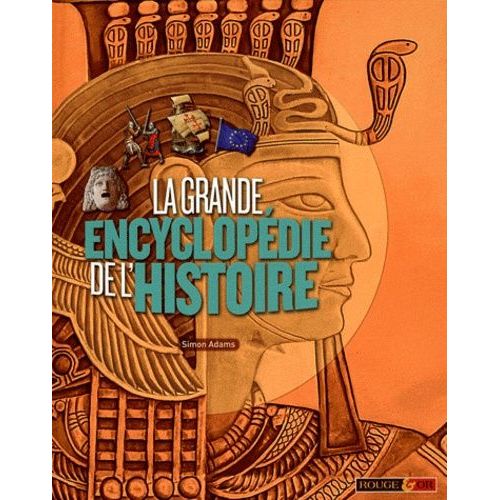 La Grande Encyclopdie De L'histoire   de Adams Simon  Format Reli 
