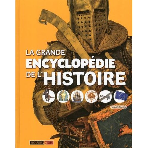La Grande Encyclopdie De L'histoire   de Adams Simon  Format Reli 