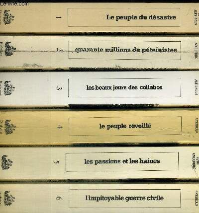 La Grande Histoire Des Francais Pendant L Occupation En 10 Volumes T1 Le Peuple Du Desastre 