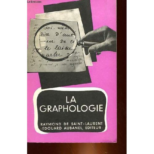 La Graphologie   de Raymond De Saint-Laurent  Format Broch 
