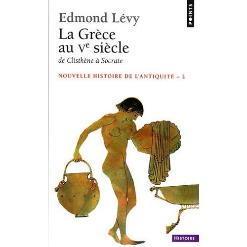 La Grce Au Ve Sicle. De Clisthne  Socrate  