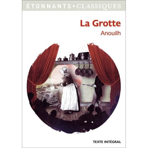 La Grotte   de Anouilh Jean  Format Poche 