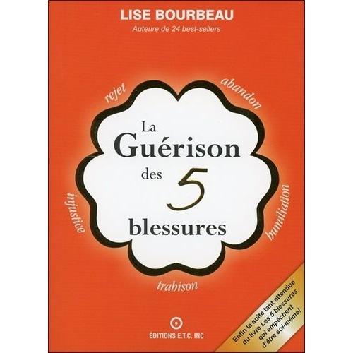 La Gurison Des 5 Blessures   de Bourbeau Lise  Format Beau livre 