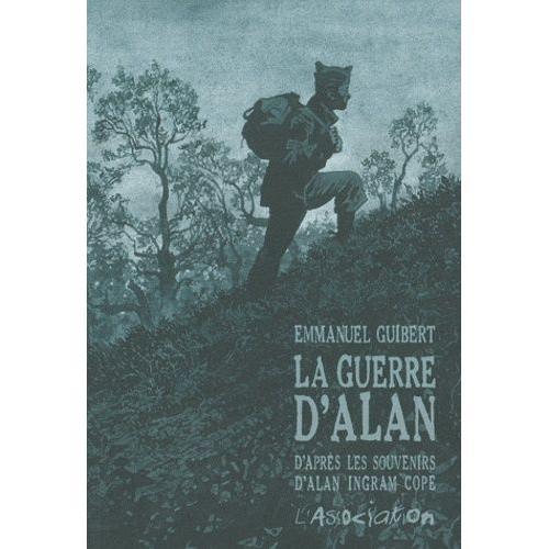 La Guerre D'alan - D'aprs Les Souvenirs D'alan Ingram Cope   de Guibert Emmanuel  Format Album 