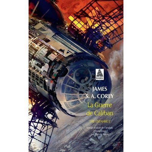 The Expanse - Tome 2 - La Guerre De Caliban    Format Poche 