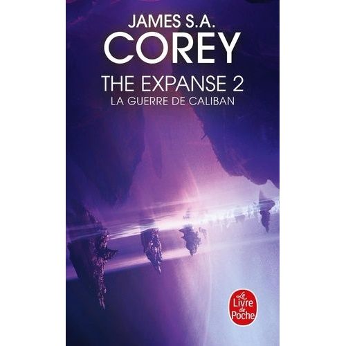 The Expanse - Tome 2 - La Guerre De Caliban    Format Poche 