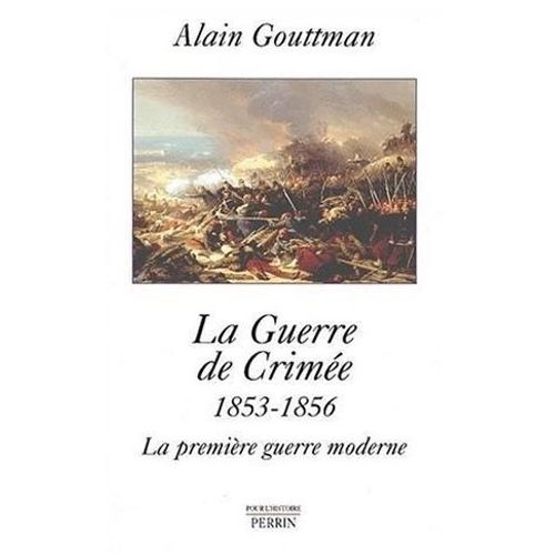 La Guerre De Crime 1853-1856   de Gouttman Alain  Format Cartonn 
